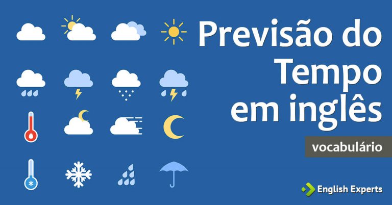Previsão do Tempo em inglês (UK) - English Experts