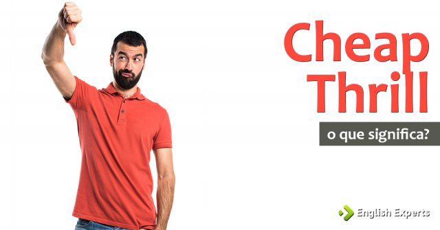 Significado de Cheap Thrill