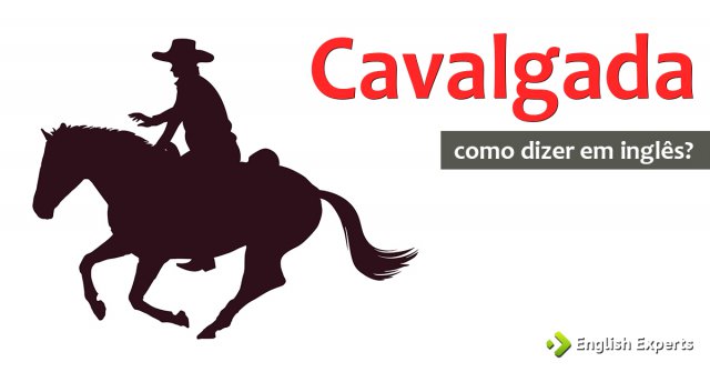 Como dizer "Cavalgada" em inglês