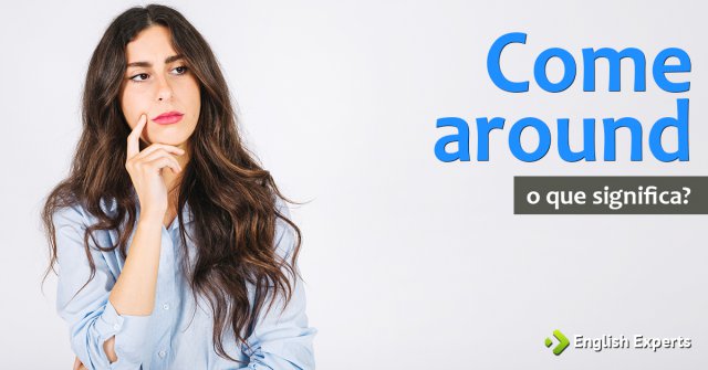 Come around that - Tradução em português