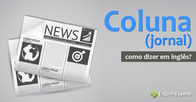 Como dizer "Coluna (jornal)" em inglês