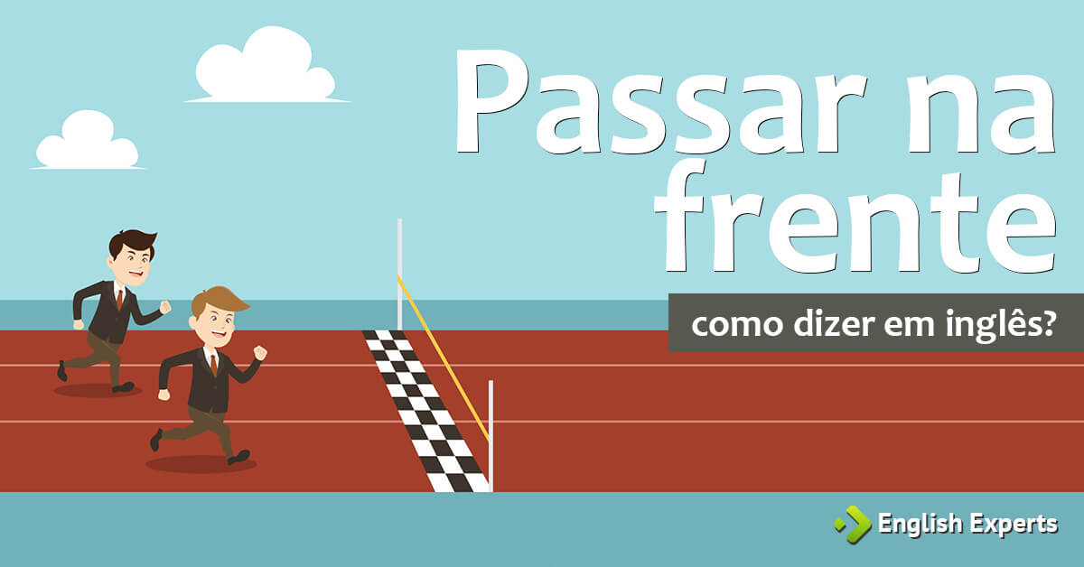 Como Se Escreve Seguir Em Frente Em Ingles