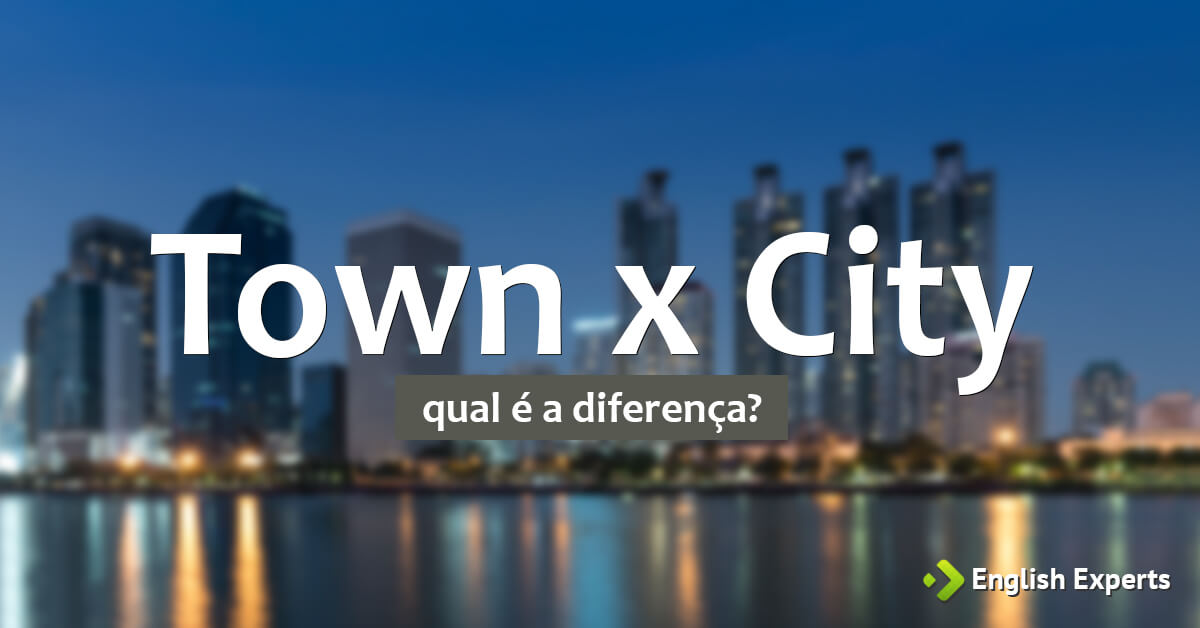 Town X City Qual A Diferen a English Experts