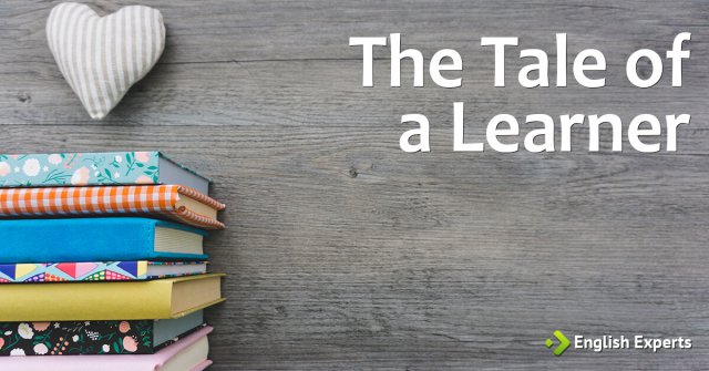 The Tale of a Learner