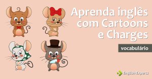 Aprenda Inglês com Cartoons e Charges