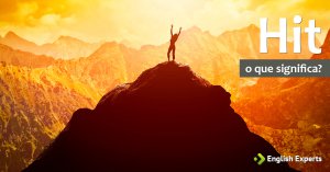 Hit: outra forma de dizer “sucesso” em inglês