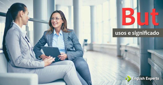 But em inglês: usos e significados