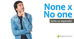 None x No one: Junto ou separado?