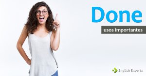 Done: Como utilizar essa palavra?
