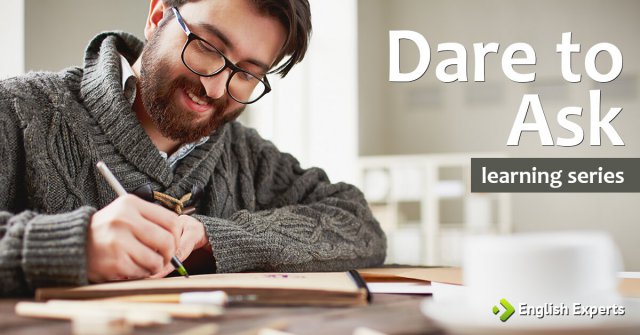 Learning series: Dare to Ask – Part 3