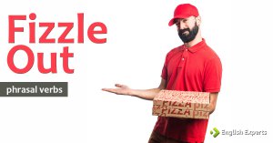 Fizzle Out: O que Significa este Phrasal Verb?