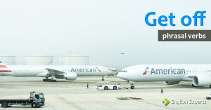 Get Off: O que Significa este Phrasal Verb?