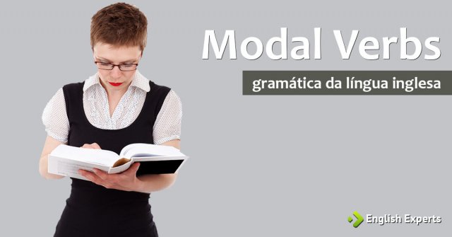 Modal Verbs: Entenda Porque eles são tão Diferentes