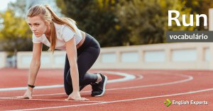 Ampliando o Vocabulário: RUN