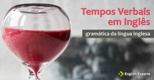 Tempos Verbais em Inglês
