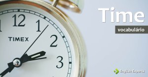 Ampliando o Vocabulário: TIME