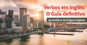 Verbos em Inglês – Verbs