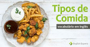 Tipos de Comida em inglês