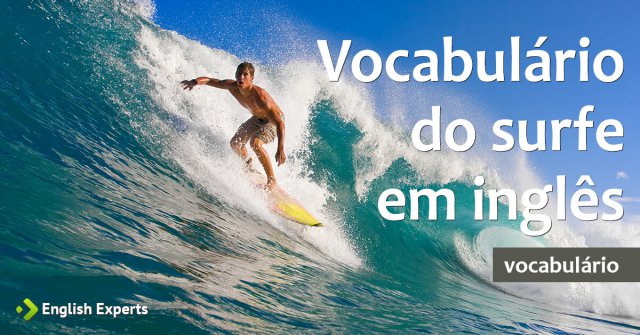 Vocabulário do Surfe em inglês