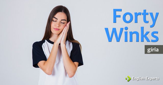 Gíria: Forty Winks