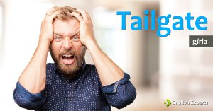 Gíria: Tailgate